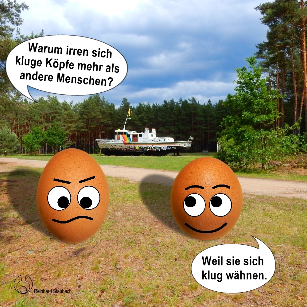 staubach14's tweet photo. Eierköpfe am Beluga-Dreieck
A: Warum irren sich kluge Köpfe mehr als andere Menschen?
B: Weil sie sich klug wähnen.

https://t.co/aimBUULgya 

#Eierköpfe #wacker #heiter #komische #groteske #besinnlich #Satire #Humor #Dialog #illustriert #Gorleben https://t.co/m5DgRPFg6K