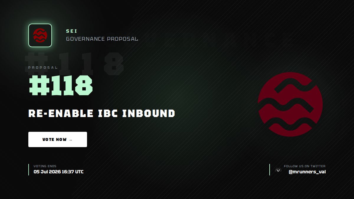 mrunners_val's tweet photo. Attention #SeiCommunity: New proposal (118) is up for voting
Title: Re-enable IBC Inbound
Voting ends: 05 Jul 2026 16:37 UTC
https://t.co/22D6gyxSNv
@SeiNetwork #sei #SEI $SEI #Governance #CosmosEcosystem https://t.co/Nko6W2VDi7