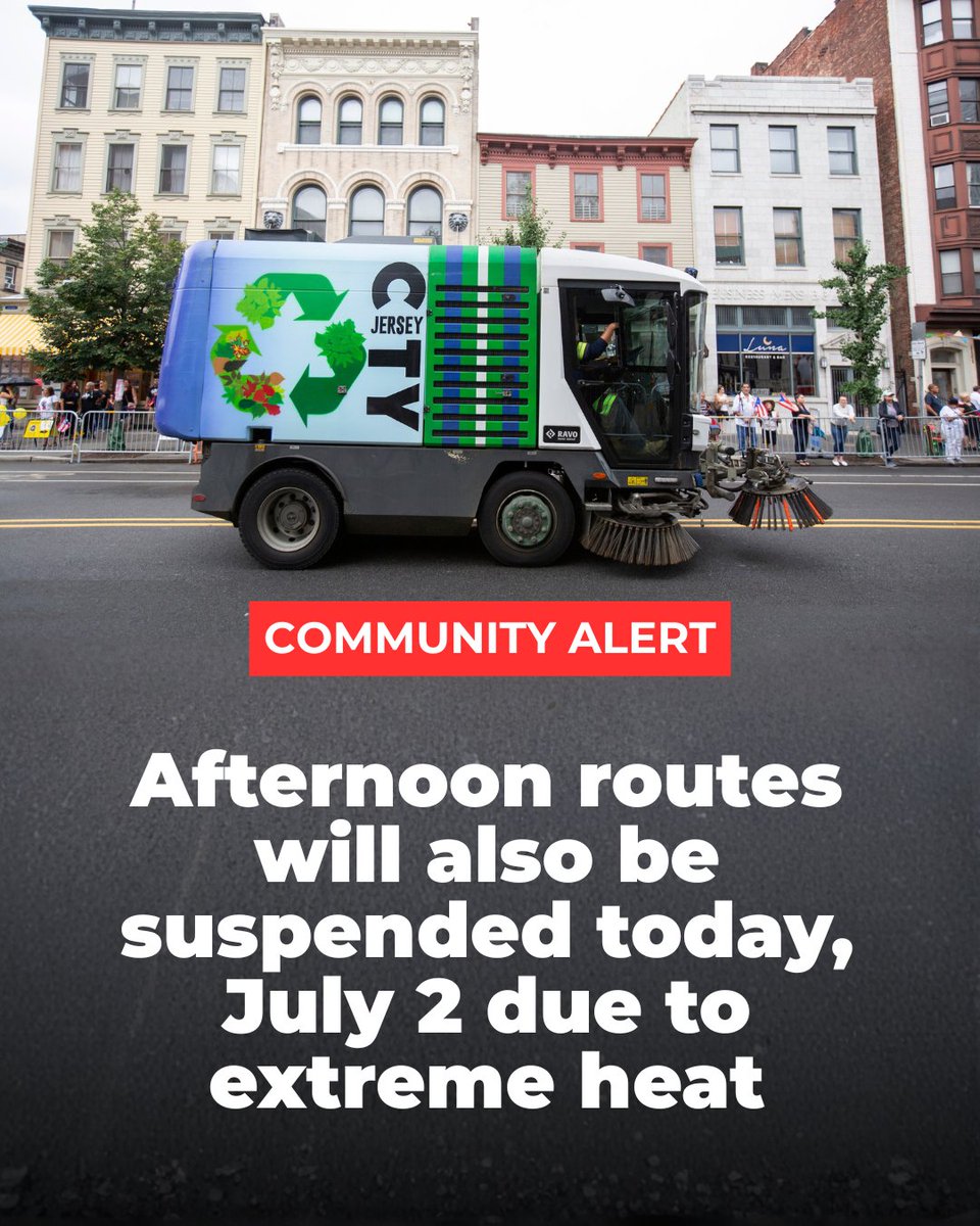 JerseyCity's tweet photo. Street sweeping is suspended tomorrow in observance of Independence Day. Afternoon routes TODAY will also be suspended due to extreme heat. https://t.co/zVW99ACj3h