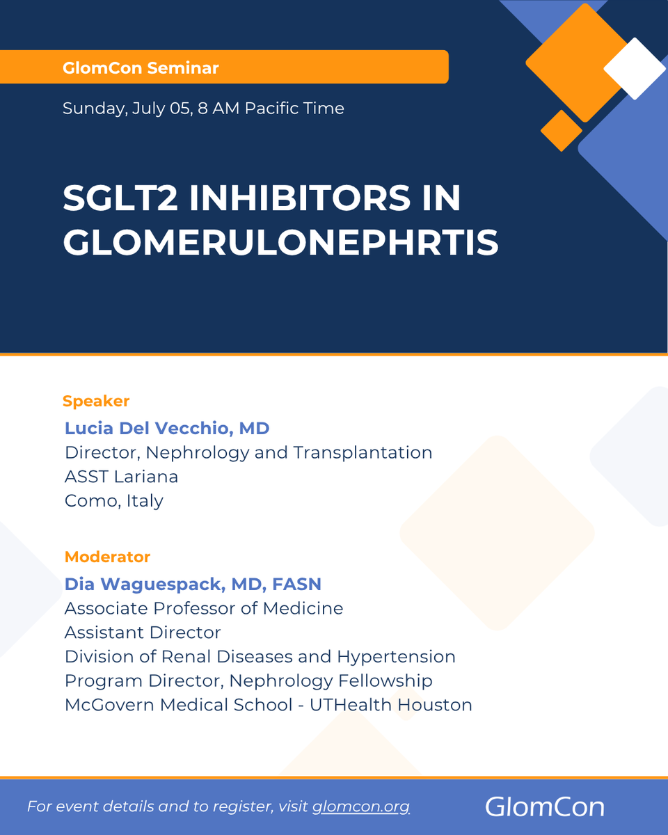 GlomCon's tweet photo. Join GlomCon this Sunday for the next GlomCon Sunday Seminar.
Sglt2 Inhibitors in Glomerulonephrtis
Presented by Lucia Del Vecchio, MD
Sunday, July 05, 2026
8:00 AM PDT
Zoom ID: 817 4374 4653
Passcode: 202122
Register to join live: https://t.co/po0Gt10X1v
#GlomCon #Nephrology #KidneyDisease #MedicalEducation #KidneyResearch