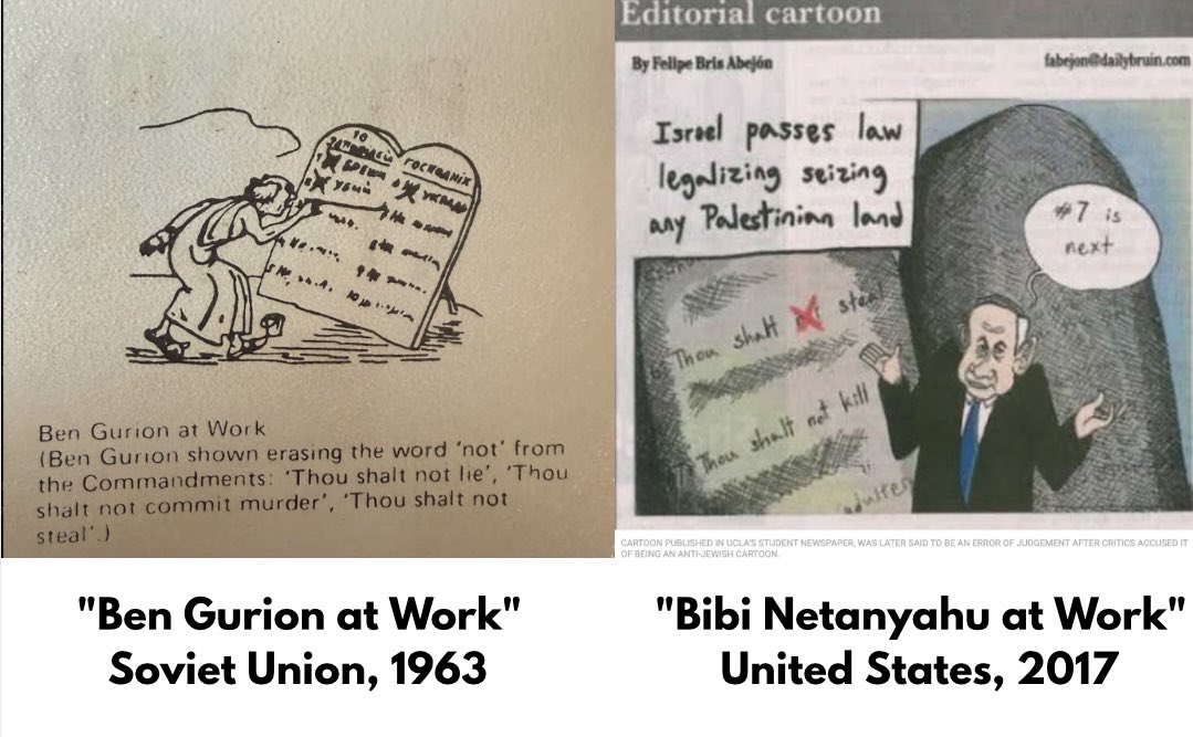 LekhtNaya's tweet photo. I know this be super difficult to hear, but antizionism does not care who leads Israel—whether Bibi Netanyahu, Benny Gantz, or David Ben-Gurion. It is a deep-seated hostility that casts Israel as a uniquely evil state, unworthy of existence.

The proof is in the Soviet pudding. On the left is an image from Trofim Kichko's 1963 vitriolic Judaism Without Embellishment. On the right is a political cartoon from UCLA's student newspaper depicting Netanyahu crossing out words from the Ten Commandments.

The problem is that I cannot even give the UCLA students a C for effort. There is nothing original or thought-provoking here. It is simply the recycling of an old tradition of demonization 101.
