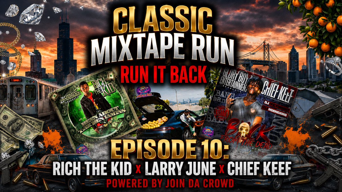 JoinDaCrowd's tweet photo. @ClassMixtapeRun
Run It Back: Episode 10
Rich The Kid x Larry June x Chief Keef
Editorial by @MotzANeli
Narrated by Lucien
https://t.co/vKtVcmhKCi
#hiphop #rap #mixtape #mixtapes
#datpiff #livemixtapes
#spotify #rapmusic #rapper
#music #richthekid #larryjune #chiefkeef https://t.co/W3nh0WMrY3