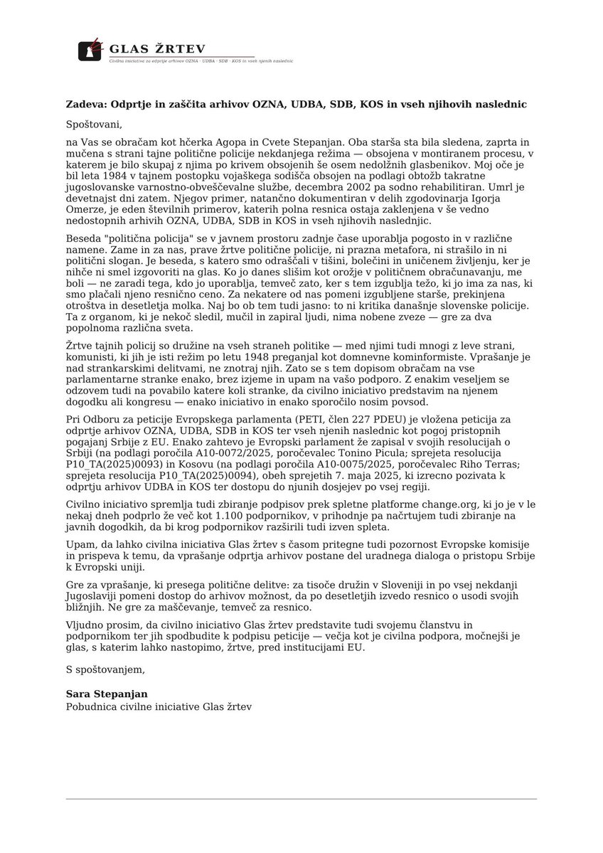 StepanjanSara's tweet photo. Danes sem vsem devetim parlamentarnim strankam  poslala pismo — prošnjo za podporo pri odprtju arhivov OZNA, UDBA, SDB in KOS in vseh njihovih naslednic. Žrtve tajne politične policije so bile tudi med komunisti, ki jih je isti režim po letu 1948 preganjal kot “kominformiste”. Ni maščevanje. Je resnica, ki čaka že desetletja.
#GlasŽrtev
