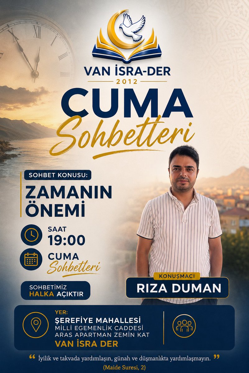 isra_van2012's tweet photo. CUMA SOHBETLERİ 
KONUŞMACI: RIZA DUMAN HOCAMIZ İLE ZAMANIN ÖNEMİ 
SAAT: 19:00 https://t.co/hqS3qQ9Z3B