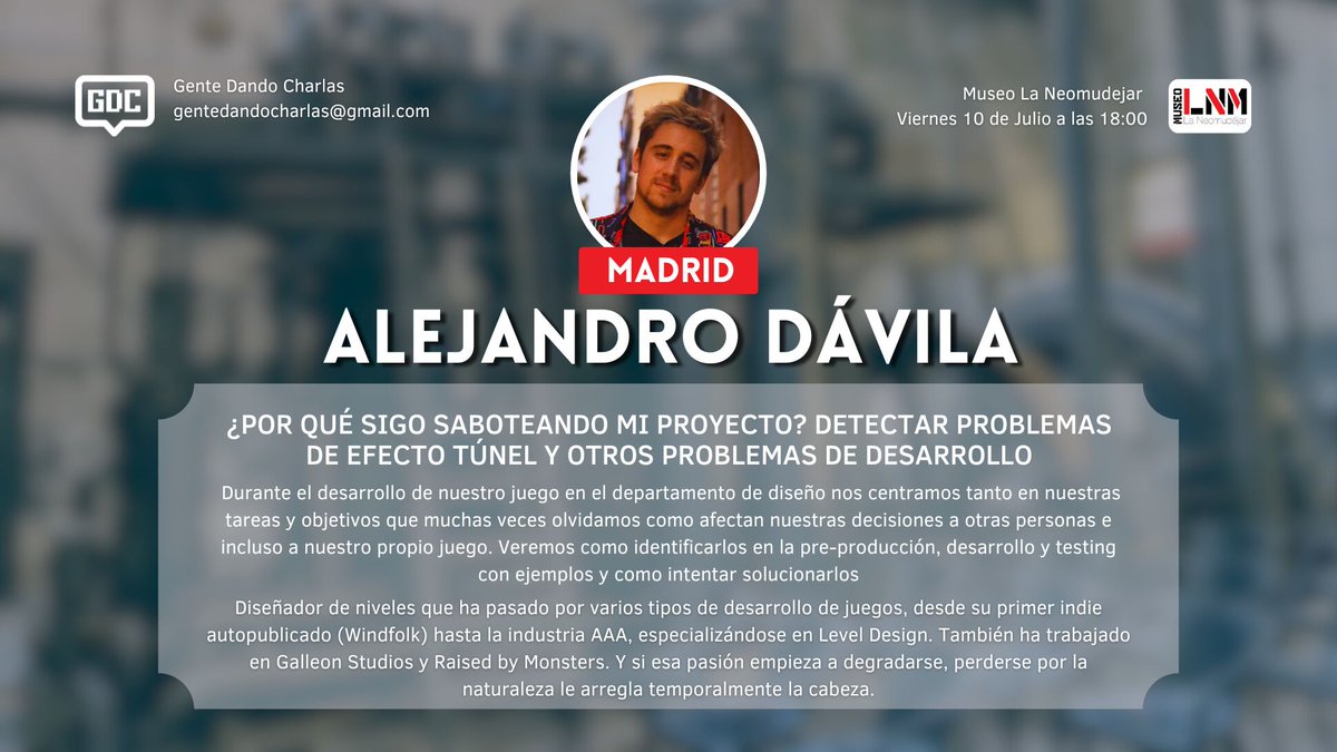 gdc_charlas's tweet photo. ✨GENTE DANDO CHARLAS ✨

📍@laneomudejar
📆 10 de Julio a las 18:00

Nuestra segunda ponencia @Davila808. Si alguna vez has pensado 'esto parecía buena idea hace tres meses', esta charla es para ti.

Hablaremos de diseño y el efecto túnel en el desarrollo de #videojuegos https://t.co/vvpSOsNWpq