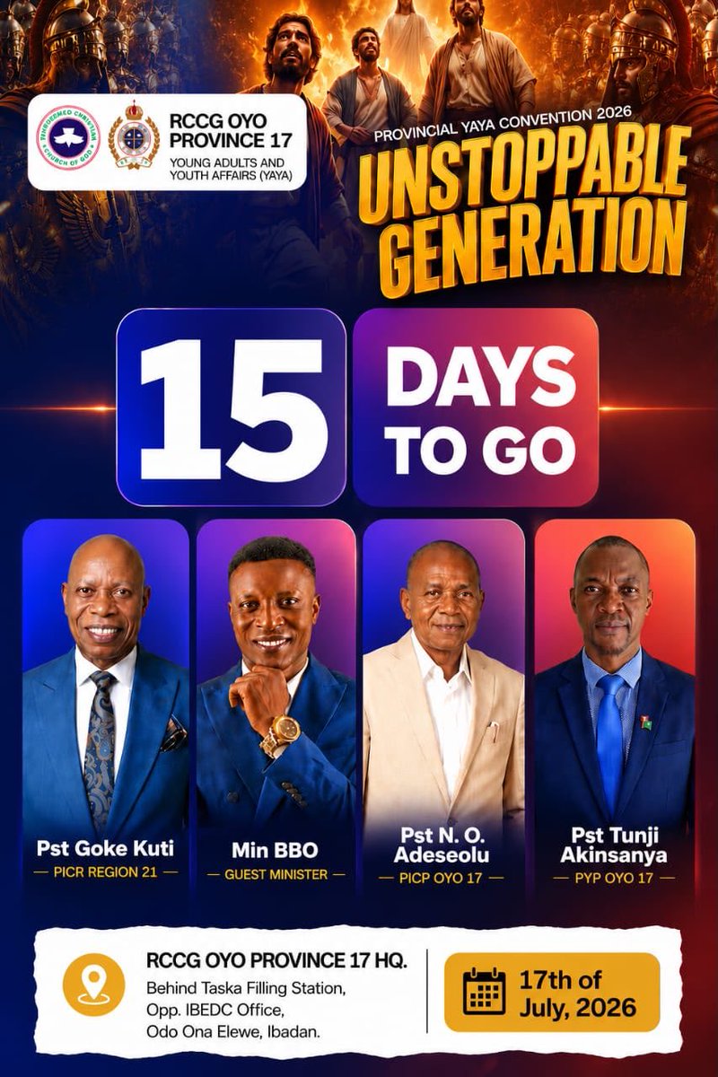 OYO17_YAYA's tweet photo. 🔥15 DAYS TO GO!🔥
UNSTOPPABLE GENERATION is almost here!
RCCG OYO PROVINCE 17
📅 Date: 17th July, 2026
📍 Venue: RCCG Oyo Province 17 HQ
Tag a youth. Save the date. See you there! 🙌
#UnstoppableGeneration #RCCGOyo17 #YAYAConvention2026 #15DaysToGo https://t.co/TFMrXCx3qa