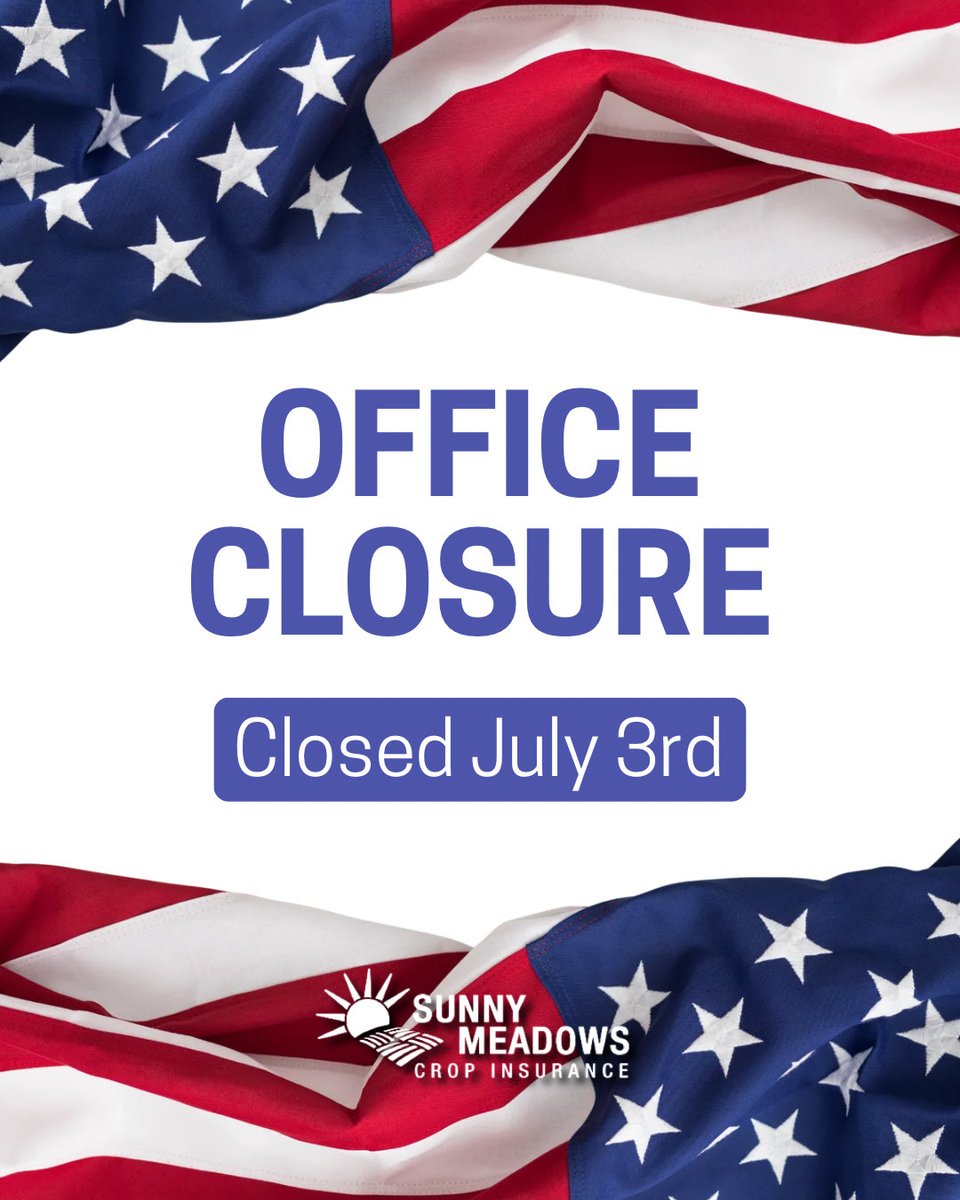 sunnymeadowcrop's tweet photo. Our office will be closed Friday, July 3rd for the Holiday Weekend! Have a safe and happy Fourth of July!🇺🇸 https://t.co/MgzK3HQanP