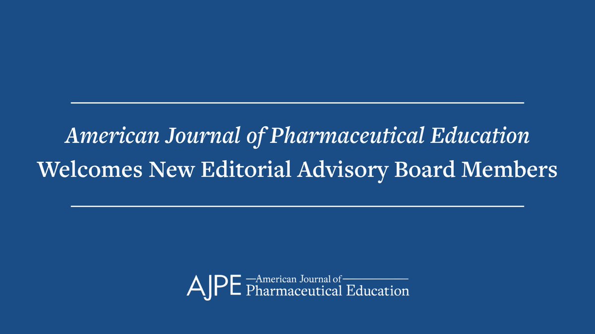 TheAJPE's tweet photo. 🤝📑 AJPE is excited to welcome seven new members to its Editorial Advisory Board!

These educators and scholars will help support the Journal’s peer review process, strategic direction and continued advancement in pharmacy education.

Learn more: https://t.co/nDzuaL6DYh https://t.co/cXMRRxm88D