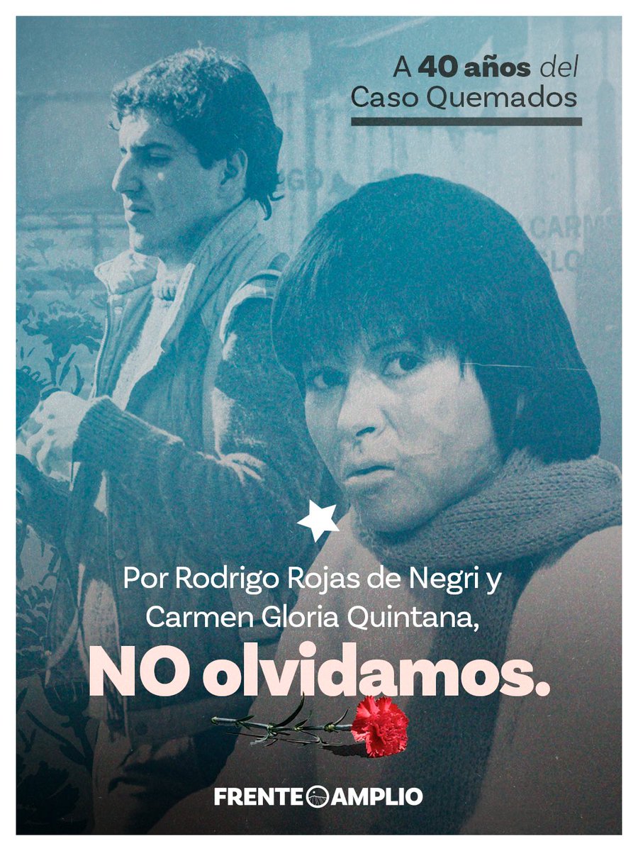 elfrente_amplio's tweet photo. A 40 años del Caso Quemados, recordamos a Rodrigo Rojas De Negri y a Carmen Gloria Quintana, víctimas de uno de los crímenes más brutales cometidos durante la dictadura en Chile.

La memoria es una tarea permanente. Frente al negacionismo y los discursos que relativizan las violaciones a los derechos humanos, reafirmamos nuestro compromiso con la verdad y la justicia  🌹