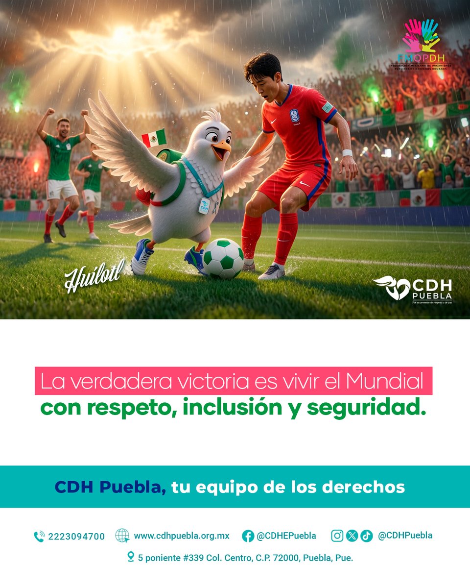CDHPuebla's tweet photo. El #Mundial2026 es la oportunidad para demostrarle al mundo que el juego limpio va más allá de la cancha. Al igual que Huilotl, abramos las alas a la inclusión, celebremos la diversidad cultural y hagamos de cada encuentro un espacio de paz y sana convivencia. 🤝🌍

En la cancha de la #CDHPuebla no hay rivales cuando se trata de defender los derechos humanos. 

¡Vivamos este mundial con toda la seguridad y el respeto que nos merecemos!🛡️💚