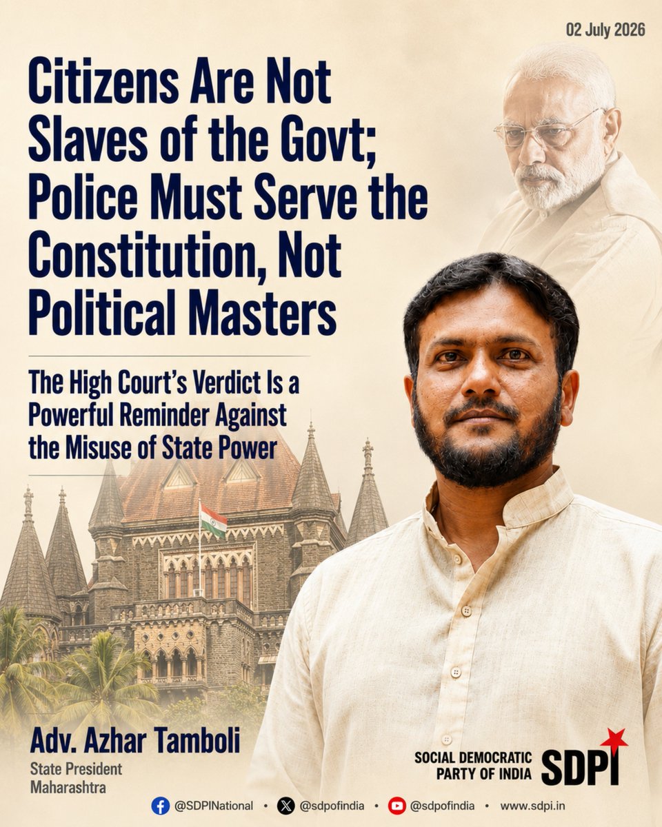 sdpofindia's tweet photo. The Bombay High Court's decision to quash the Maharashtra Government's externment order against SDPI Maharashtra State General Secretary Saeed Ahmad Abdul Wahid Chaudhari is a historic victory for the Constitution and democratic rights. The arbitrary order sought to ban him from entering Mumbai for one year merely because of his active role in democratic protests on vital public issues, including the anti-CAA movement and the Gyanvapi Masjid issue.

The Court unequivocally held that peaceful protests and raising slogans against government policies are protected under Articles 19 and 21 of the Constitution. Justice Madhav Jamdar's observation that citizens are not "slaves of the Government of India" and that police officers are public servants, not servants of the Prime Minister or the Chief Minister, is a powerful reminder to those misusing state power.

We welcome this landmark judgment and demand an end to the harassment of political activists exercising their constitutional right to dissent. #SDPI