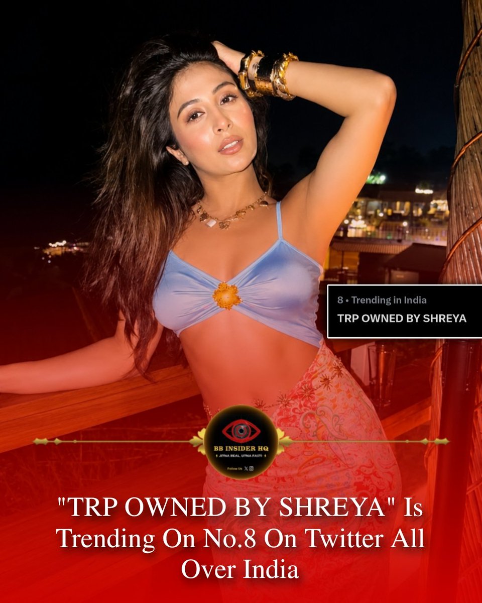 BBInsiderHQ's tweet photo. 🚨 Trend Alert 🚨
"TRP OWNED BY SHREYA" Is Trending On No.8 On Twitter All Over India 🙌🔥 

Like, Repost and Comment If You Are Supporting #ShreyaKalra ❤️‍🔥

📲 Follow @BBInsiderHQ
#LockUpp2 #LockUpp https://t.co/MrKPfkOkWR