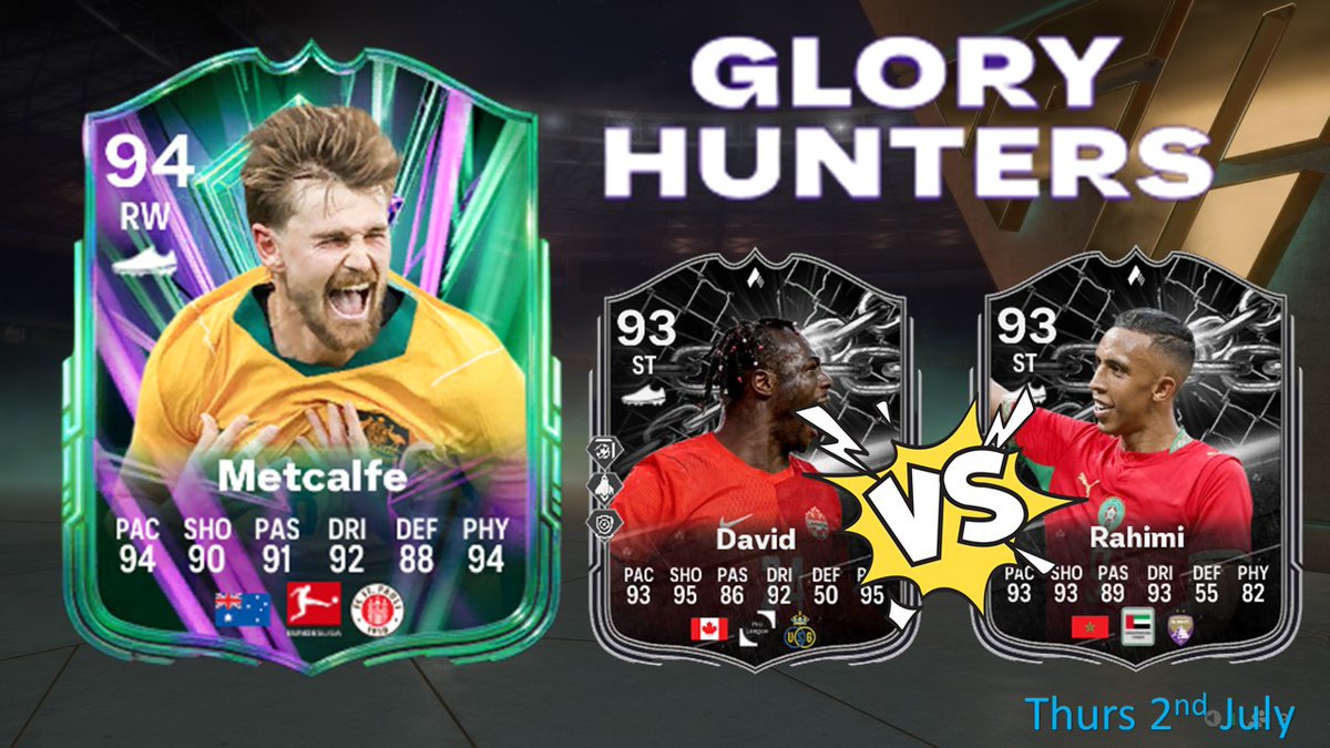 OndrooG's tweet photo. FC26 |    Canada vs Morocco showdown SBC and new Glory Hunter Metcalfe SBC!
https://t.co/CYqYfWCvoa
#fc25 #fifa26 #fc26 #easportsfc #tots #evolution #ultimate #ronaldo #messi #TOTY #ultimateteam  #pathtoglory #fofana #fof #figo #haaland #metcalfe https://t.co/DRpV8sEsIu