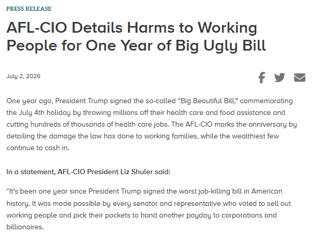 AFLCIO's tweet photo. President Trump signed the so-called “Big Beautiful Bill” into law one year ago, throwing millions off their health care and food assistance and cutting health care jobs so the rich could cash in.

Workers will hear about the damage caused by this law.
https://t.co/UAO3WOZIiF https://t.co/NaCcGqe20D