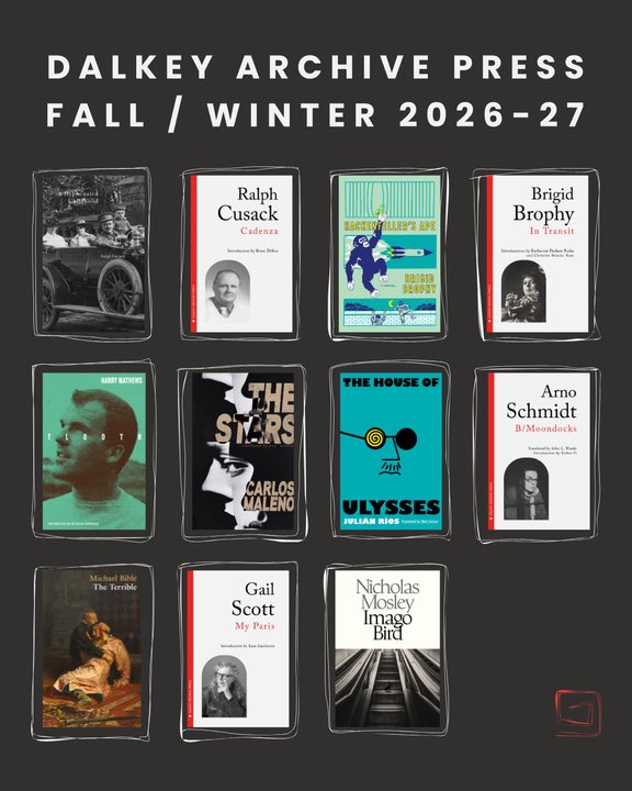 Dalkey_Archive's tweet photo. The Dalkey Archive Press FW26-27 season is here! Essentials, reissues, author series (Harry Mathews + Nicholas Mosley), and glorious new novels from Michael Bible and Carlos Maleno. Learn more at our website! https://t.co/Rvrj7asMf6