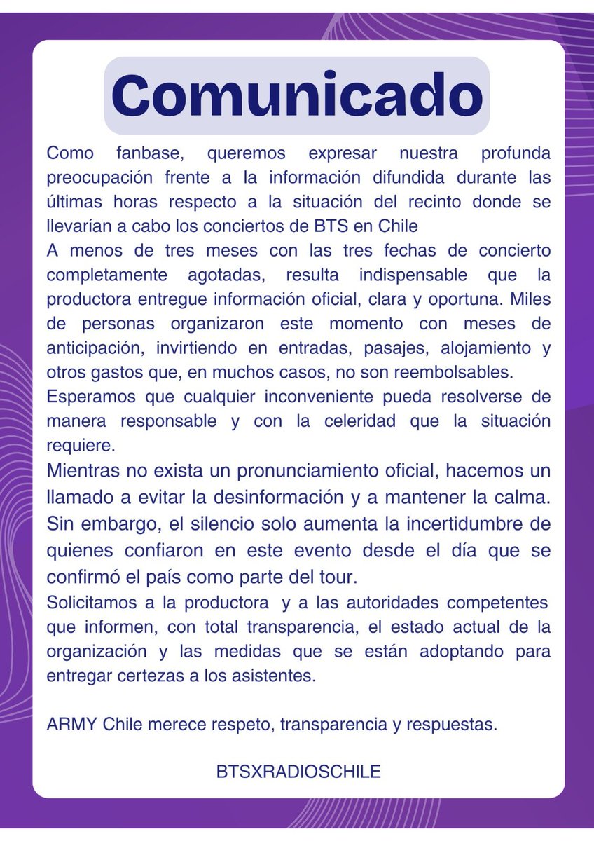 BTSXRADIOSCHILE's tweet photo. 📢COMUNICADO

°Respecto de la información que se empezó a difundir sobre los conciertos de BTS en Chile.
@dgmedioschile @INDChileOficial 
¡Queremos respuestas y soluciones claras!

#ARMYCHILE https://t.co/dA9SH23TEd