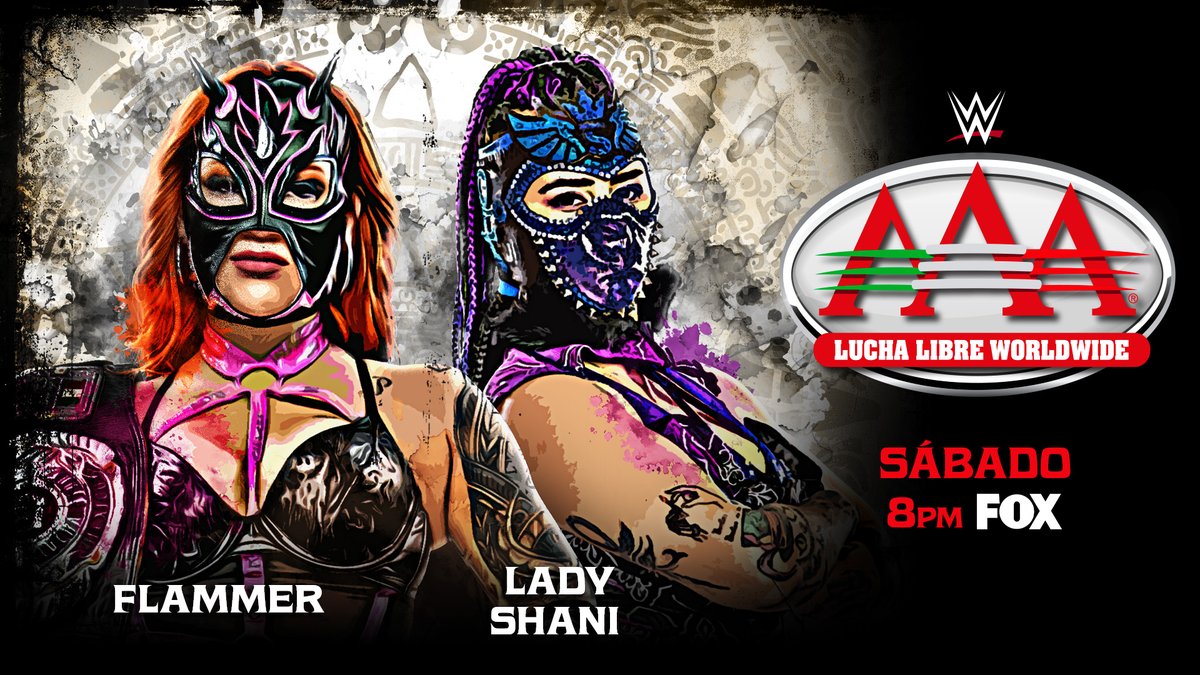 luchalibreaaa's tweet photo. Flammer vs. Lady Shani: Sábado #AAAenFOX

8PM por Fox y Fox One
Sudamérica 🌎 (Excepto Brasil) por YouTube Fox https://t.co/T8nVBRTTPz