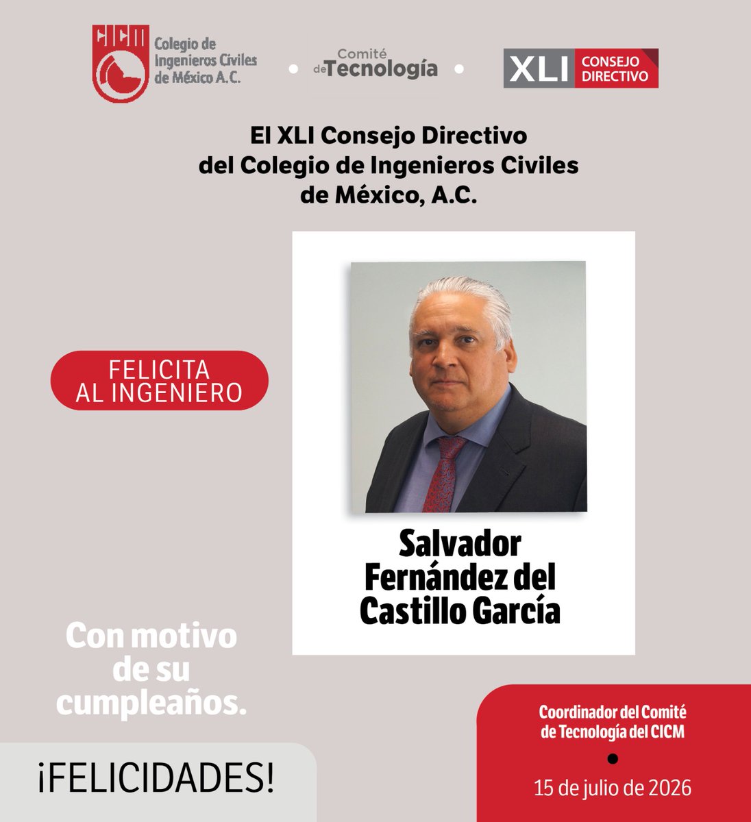 CICMoficial's tweet photo. El XLI Consejo Directivo del Colegio de Ingenieros Civiles de México, A.C. felicita al Ing. Salvador Fernández del Castillo García, Coordinador del Comité de Tecnología del CICM, con motivo de su cumpleaños.
¡Felicidades! https://t.co/4W6YuvkS9K
