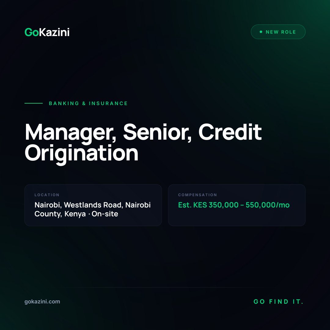 GoKazini's tweet photo. 🆕 NEW JOB ALERT — GoKazini

Manager, Senior, Credit Origination

📍 Nairobi, Westlands Road, Nairobi County, Kenya
💰 Est. KES 350,000 – 550,000/mo
🏢 On-site
📂 Banking & Insurance
🗓️ Posted: 2 July 2026
⏰ Apply by: 1 August 2026

Looking for a role in Banking & Insurance?

This one is now live on GoKazini.

🔗 Apply here:
https://t.co/a0YBmJubCI

Drop a 👍 if you want more roles like this.

Go Find It.