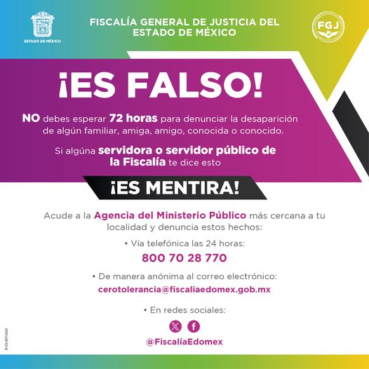 FiscaliaEdomex's tweet photo. Es falso que debas esperar 24, 48 o 72 horas para reportar la desaparición de un familiar, repórtalo de manera inmediata al 800 7028 770. https://t.co/bChznFEhNG