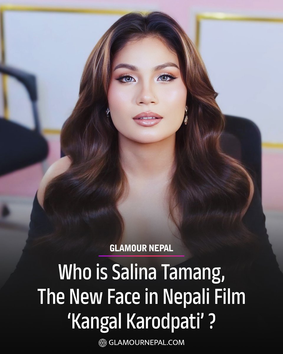 glamournepal's tweet photo. Actress Salina Tamang has been signed as the lead actress opposite Mukun Bhusal in the upcoming Nepali film Kangal Karodpati. Directed by Raju Shrestha, the film will mark Salina’s debut in Nepali cinema.
https://t.co/DsBLO708xf https://t.co/7CrMR4azLm