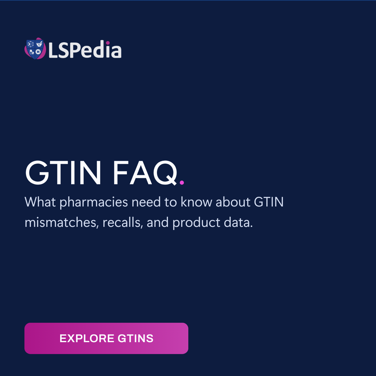 LSPedia's tweet photo. GTINs explained — from product ID basics to packaging hierarchies, pharmacy mismatches, and recalls. LSPedia's GTIN Guide Series has your answers. #GTIN #PharmacyCompliance
https://t.co/JdreGcpuKX 👈 https://t.co/h2G2604Umj