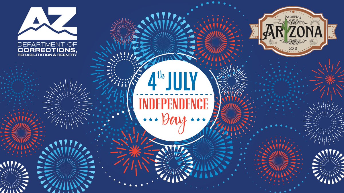 AZCorrections's tweet photo. Happy 4th of July, Arizona!! #Freedom250 https://t.co/5vlhCkUUEb