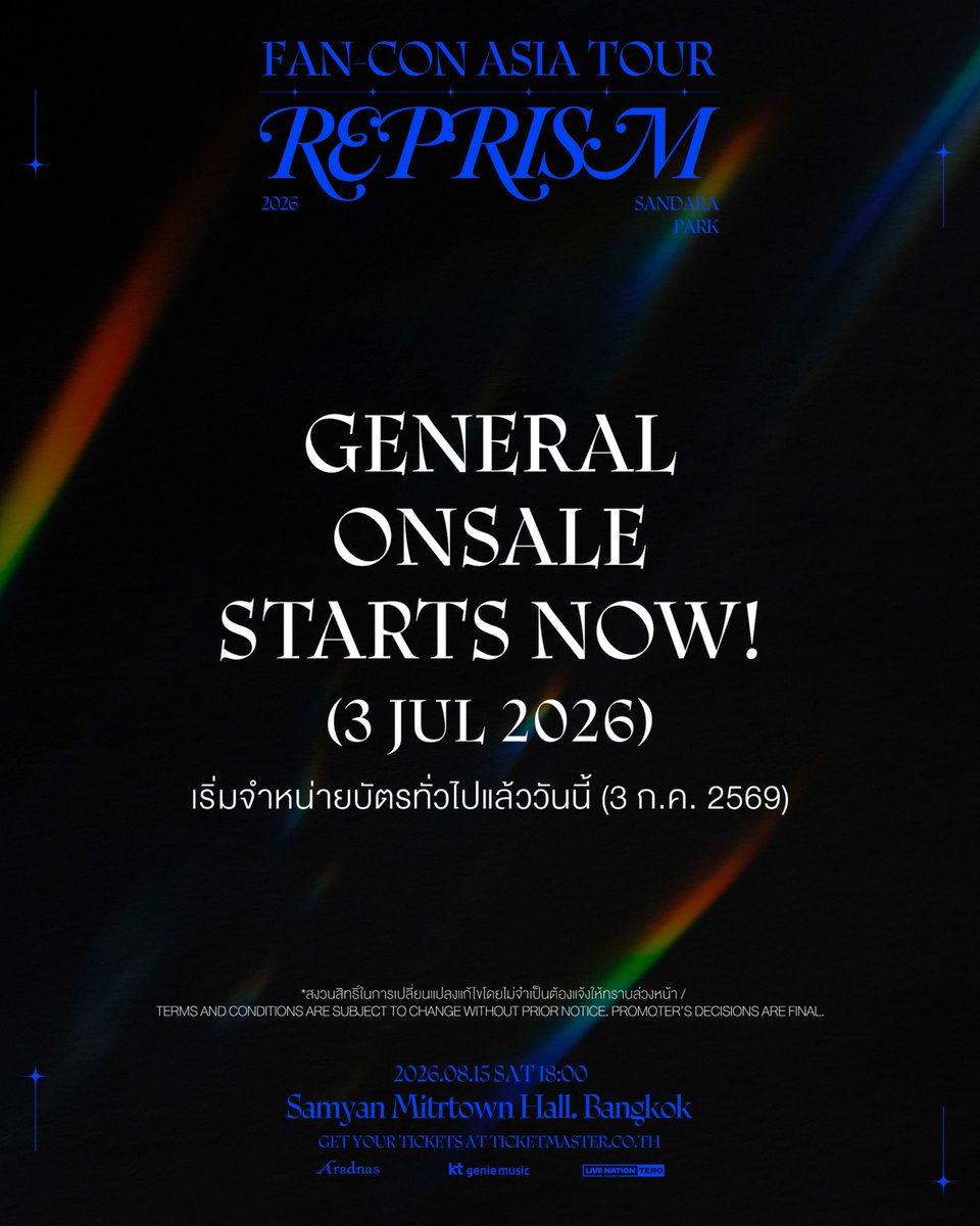 livenationth's tweet photo. จำหน่ายบัตรทั่วไปแล้ววันนี้! คอนเสิร์ต "SANDARA PARK ‘REPRISM’ 2026 FAN-CON ASIA TOUR IN BANGKOK" เริ่มรับคิวเวลา 9:00 น. และจำหน่ายบัตร ��วลา 10:00 น. เป็นต้นไป ที่  🎫 https://t.co/yoqKfqRBXS

***ลูกค้าต้องเปิดบัญชีและซื้อบัตรเข้าชมการแสดงผ่านทาง https://t.co/HaijSfQZoQ***

*เงื่อนไขเป็นไปตามที่ผู้จัดฯ กำหนด ⁠สงวนสิทธิ์ในการเปลี่ยนแปลงแก้ไขโดยไม่จำเป็นต้องแจ้งให้ทราบล่วงหน้า

General ticket sales start today for “SANDARA PARK ‘REPRISM’ 2026 FAN-CON ASIA TOUR IN BANGKOK”! Queue registration begins at 9:00 AM, and ticket sales start at 10:00 AM onwards. 🎫 Get your tickets at https://t.co/yoqKfqRBXS

***Customers must register for a free account and purchase tickets via https://t.co/HaijSfQZoQ***

⁠*Terms and conditions are subject to change without prior notice. Promoter’s decisions are final.

#SANDARAPARK #산다라박 #REPRISM
#2026_SANDARAPARK_FANCON
#2026_SANDARAPARK_FANCON_BKK
#KTGENIEMUSIC
#LiveNationTero