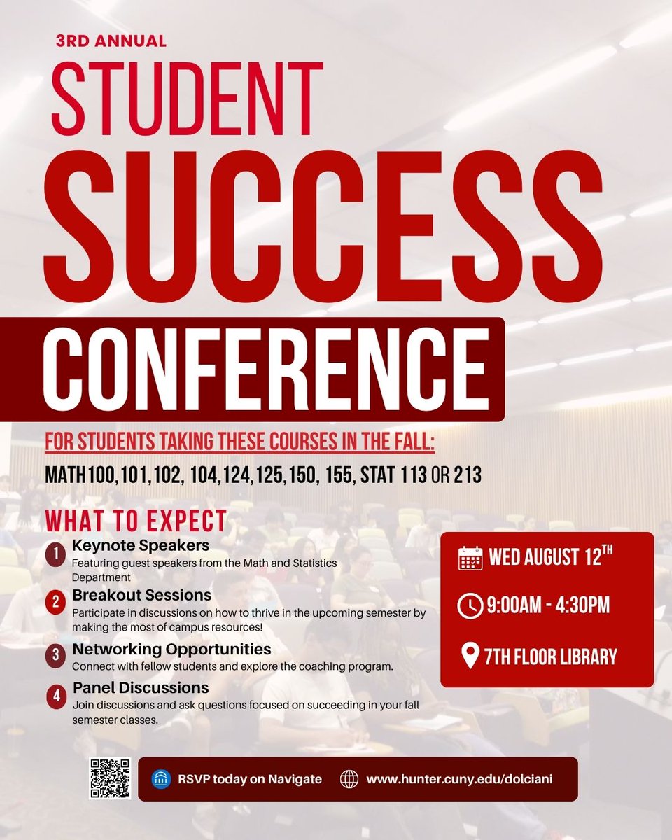 HunterDolciani's tweet photo. Returning for its third year is the Student Success Conference. Registration is now open for all @Hunter_College students registered in Math 100, 102, 104, 124, 12550, 150, 155, STAT 113 or 213. RSVP today  via the Event tab on Navigate. Check your email for more info. #DMLC https://t.co/OVUAGVxzw2