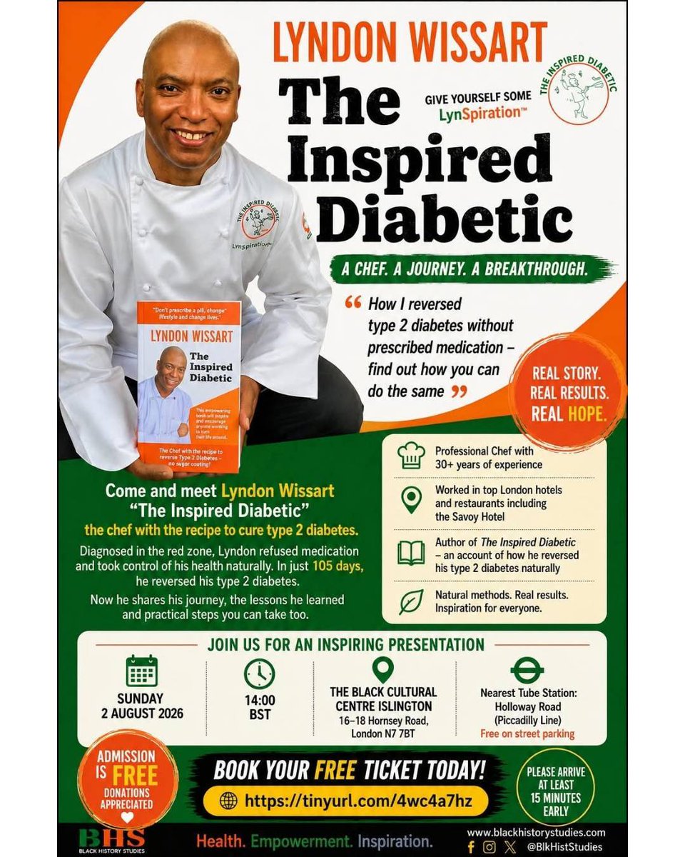 BlkHistStudies's tweet photo. Book your place on our workshop 'The Inspired Diabetic: How I Reversed My Type 2 Diabetes in 105 Days' with Lyndon Wissart on Sunday 2 August 2026 @ 14:00 BST at The Black Cultural Centre Islington. For more info and to book your place at https://t.co/kAOKxi13l3 #healthiswealth https://t.co/XYRgMMTVVP