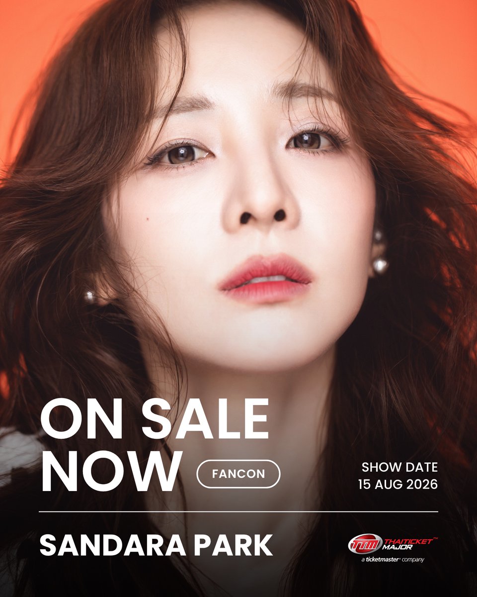 ThaiTicketMajor's tweet photo. TICKETS ON SALE NOW 🧡

เปิดจำหน่ายบัตรรอบทั่วไปแล้ววันนี้ 2026 SANDARA PARK FAN-CON ASIA TOUR [REPRISM] IN BANGKOK

📆วันที่แสดง : วันที่ 15 สิงหาคม 2569
📍สถานที่แสดง : สามย่าน มิตรทาวน์ ฮอลล์
⏰เวลาแสดง : 18.00 น.
💰ราคาบัตร :  5,300(VVIP Package) / 4,800(VIP Package) /3,800 / 2,800 บาท
🎫รายละเอียดจำหน่ายบัตร : https://t.co/niEwAF2TN8
☎️TTM Call Center 02-262-3456

#SANDARAPARK #산다라박 #REPRISM #2026_SANDARAPARK_FANCON #2026_SANDARAPARK_FANCON_BKK #Thaiticketmajor
