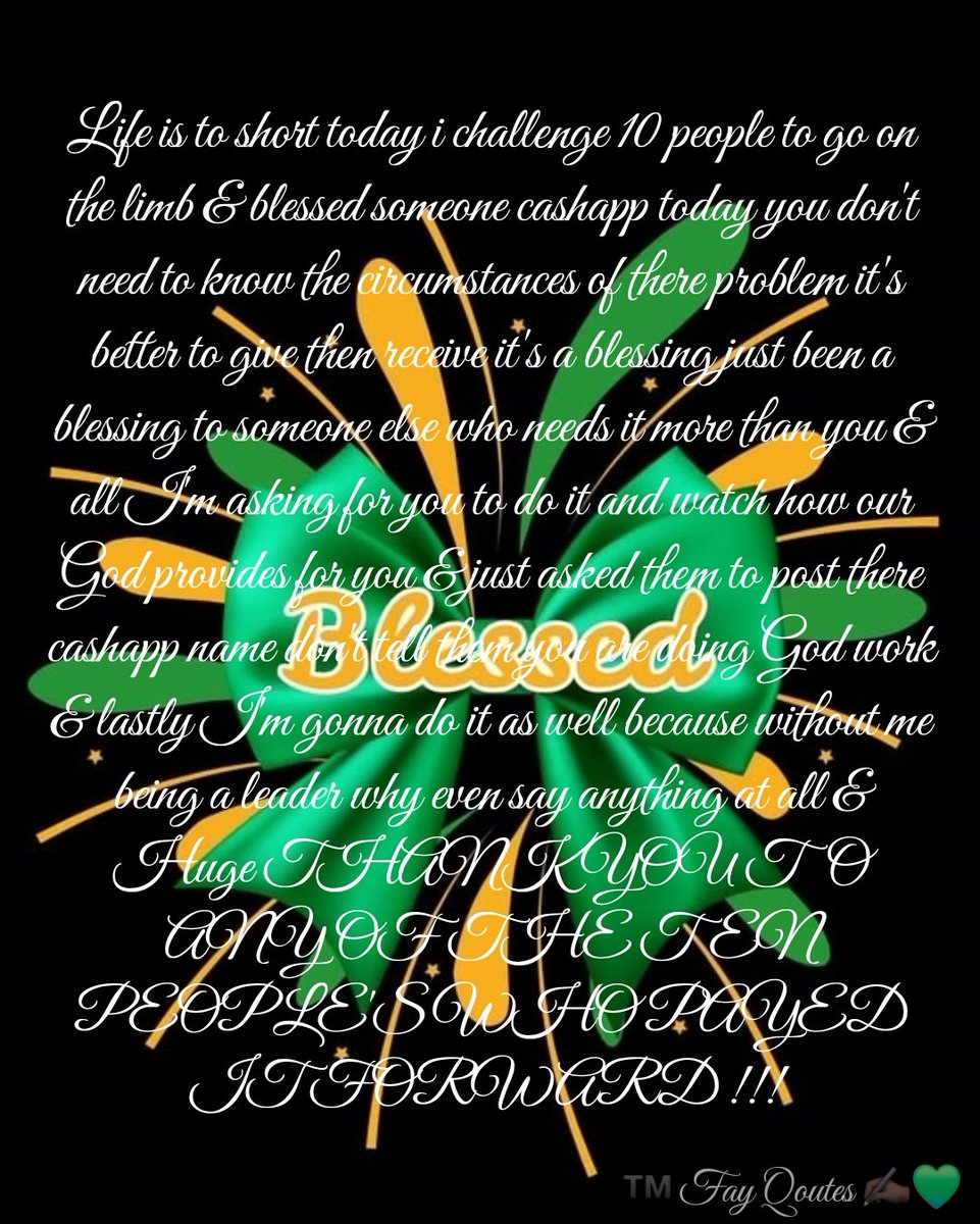 Queen_Postitve's tweet photo. Life is to short today i challenge 10 people to go on the limb &amp; blessed someone cashapp today you don't need to know the circumstances of there problem it's better to give then receive it's a blessing just been a blessing to someone else who needs it more than you !! https://t.co/TtL19jOY9A
