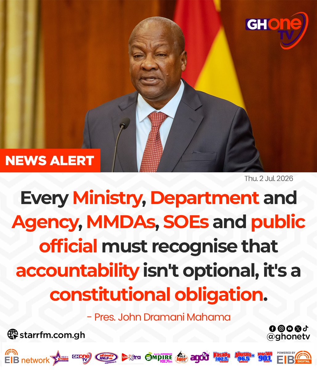 ghonetv's tweet photo. Every Ministry, Department and Agency, MMDAs, SOEs and public official must recognise that accountability isn't optional, it's a constitutional obligation... - Pres. Mahama

#GHOneNews #EIBNetwork
#GHOneTV #NewsAlert https://t.co/fyoJUKMclu
