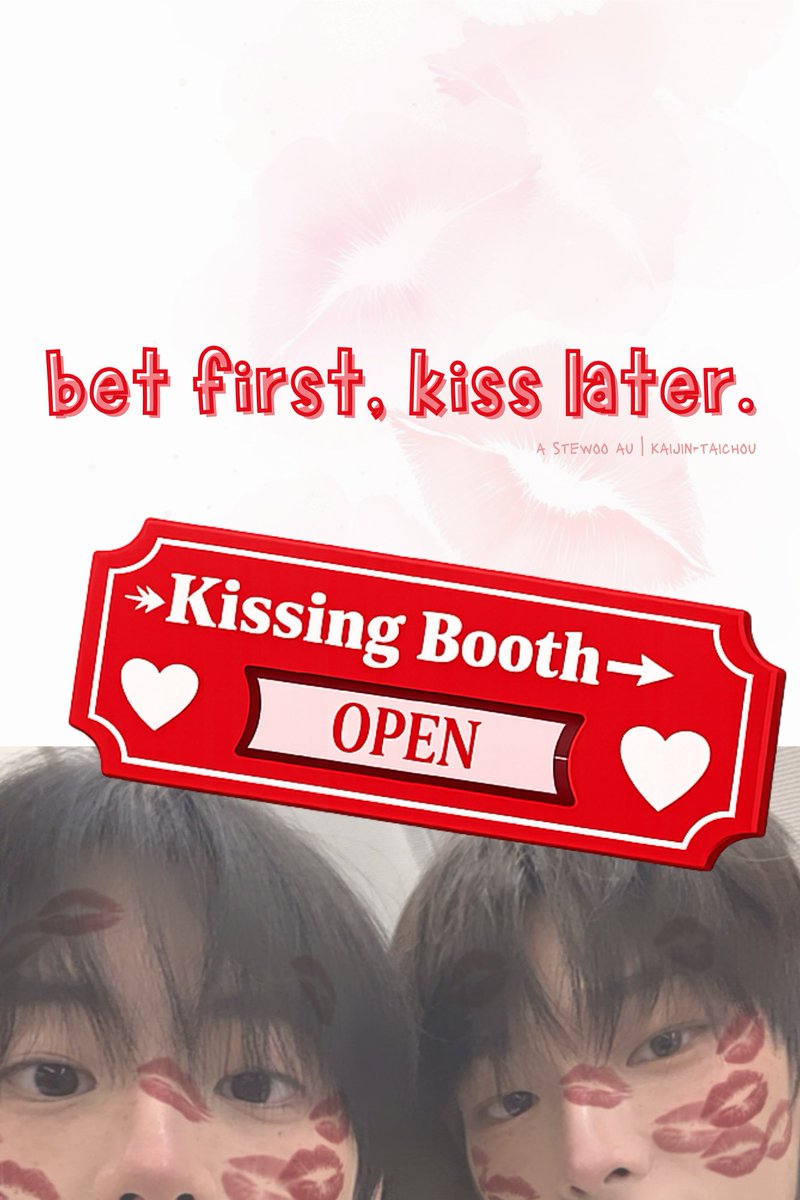 kimseofamilylog's tweet photo. bet first. kiss later.
a #stewoo one-shot au
jeongwoo becomes the kissing booth's main event against his will. steven bets that only one brave soul will kiss him on the lips. jeongwoo refuses to lose, but steven is already cheating his way toward victory.
https://t.co/KCFqUIPyTL