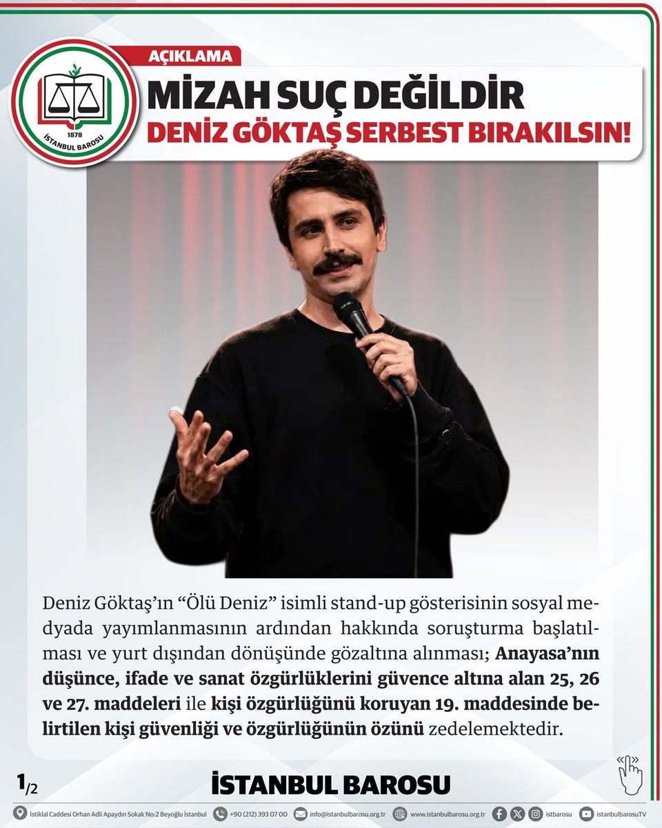 istbarosu's tweet photo. MİZAH SUÇ DEĞİLDİR 
DENİZ GÖKTAŞ SERBEST BIRAKILSIN!

Deniz Göktaş’ın “Ölü Deniz” isimli stand-up gösterisinin sosyal medyada yayımlanmasının ardından hakkında soruşturma başlatılması ve yurt dışından dönüşünde gözaltına alınması; Anayasa’nın düşünce, ifade ve sanat özgürlüklerini güvence altına alan 25, 26 ve 27. maddeleri ile kişi özgürlüğünü koruyan 19. Maddesinde belirtilen kişi güvenliği ve özgürlüğünün özünü zedelemektedir.

Demokratik toplumlarda mizah; toplumsal olayları sorgulayan, eleştiren ve kamusal tartışmayı besleyen temel bir ifade biçimidir. İfade özgürlüğü yalnızca kabul gören, rahatsızlık yaratmayan düşünceleri değil; sarsıcı, incitici, rahatsız edici ve iktidarı eleştiren ifadeleri de korur. Nefret söylemi ya da şiddete açık çağrı niteliği taşımayan mizahi anlatımların ceza soruşturmalarının konusu hâline getirilmesi, demokratik toplum düzeniyle bağdaşmaz.

Anayasa’nın 13. maddesi uyarınca temel hak ve özgürlüklere yönelik sınırlamalar, demokratik toplum düzeninin gereklerine uygun ve ölçülü olmak zorundadır. Hakkında açılan soruşturmayı bilerek ülkesine dönen Deniz Göktaş hakkında gözaltı tedbirine başvurulması; zorunluluk ve ölçülülük koşullarını karşılamamaktadır.

Dahası, Deniz Göktaş'a ters kelepçe uygulanması ve emniyet binası içinde ters kelepçeli halde çekilen görüntülerinin servis edilmesi, güç gösterisinden öte;* insan onurunu zedeleyen, kötü muamele ve işkence yasağı bakımından ayrıca değerlendirilmesi gereken ağır bir uygulamadır. Bu uygulama, gözaltı tedbirine ilişkin adli sürecin bir parçası değildir. Bu görüntüler, kamuoyuna verilen bir gözdağıdır. İnsan onurunu zedeleyen bu uygulama; masumiyet karinesini, kişi özgürlüğünü ve kötü muamele yasağını delmektedir. Hukuk devleti, teşhir ve itibarsızlaştırma üzerinden işletilemez.

Ayrıca, bu tür işlemler yalnızca kişi özgürlüğünü değil; sanatsal ve eleştirel ifade alanını da baskılayan, toplumda otosansürü yaygınlaştıran caydırıcı bir etki yaratmaktadır.

Mizah ve politik hiciv, toplumun ve yönetenlerin kendileriyle yüzleşmesini sağlayan bir dev aynasıdır. Demokratik yönetimler, kendilerine tutulan bu aynaya tahammül edebildikleri ölçüde demokratik kalabilirler.

İstanbul Barosu olarak, Deniz Göktaş’a yönelik bu müdahaleyi asla kabul etmiyoruz. Yetkili makamları sanatsal ifade özgürlüğünü ceza tehdidiyle baskı altına alan uygulamalardan vazgeçmeye, Deniz Göktaş’ın derhal serbest bırakılmasını ve hakkında yürütülen soruşturmanın takipsizlikle sonuçlandırılmasını sağlamaya çağırıyoruz.
