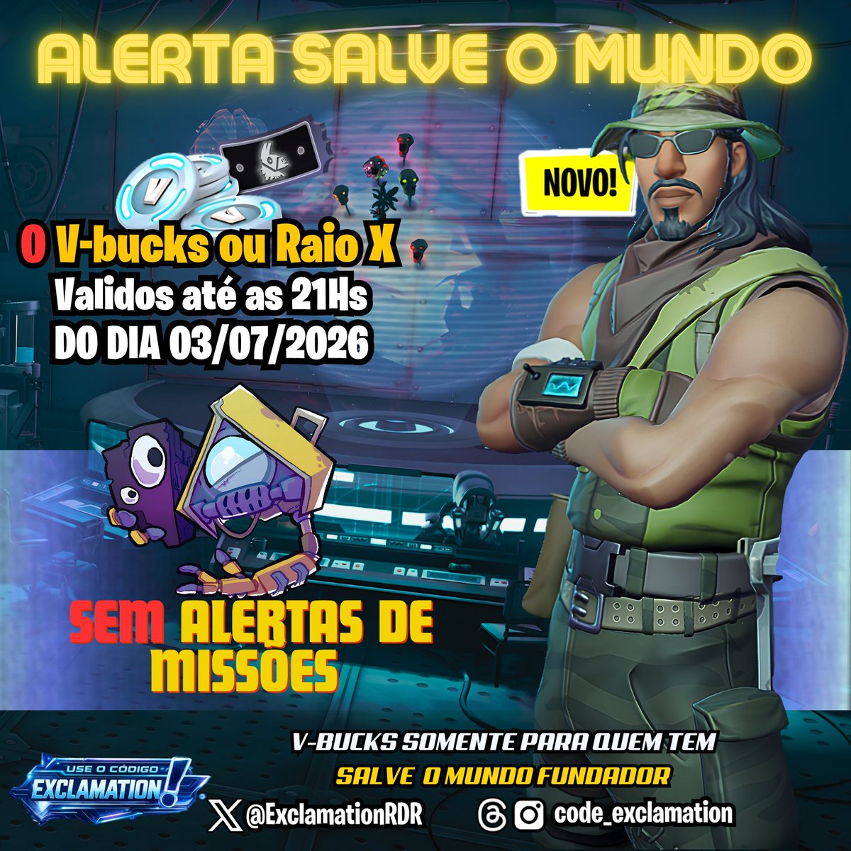 ExclamationRDR's tweet photo. ALERTA SALVE O MUNDO

0 V-Bucks ou Raio-X de recompensas em Alertas de Missões

Não esqueça de usar o code: EXCLAMATION na loja de itens
#Fortnite https://t.co/AsbnePHzMj