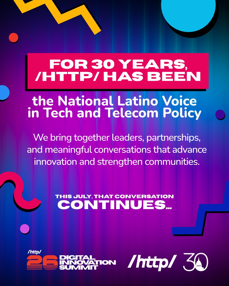 http_policy's tweet photo. 🎊 We're celebrating 30 years as the national Latino voice in tech and telecom policy at this year's Digital Innovation Summit.

📍 Riggs Hotel | Washington, DC
📅 July 21–22, 2026
RSVP: https://t.co/iZkd9YPwfo
#HTTP #DIS2026 #TechPolicy #Innovation #DigitalTransformation https://t.co/HpObzYTdVK