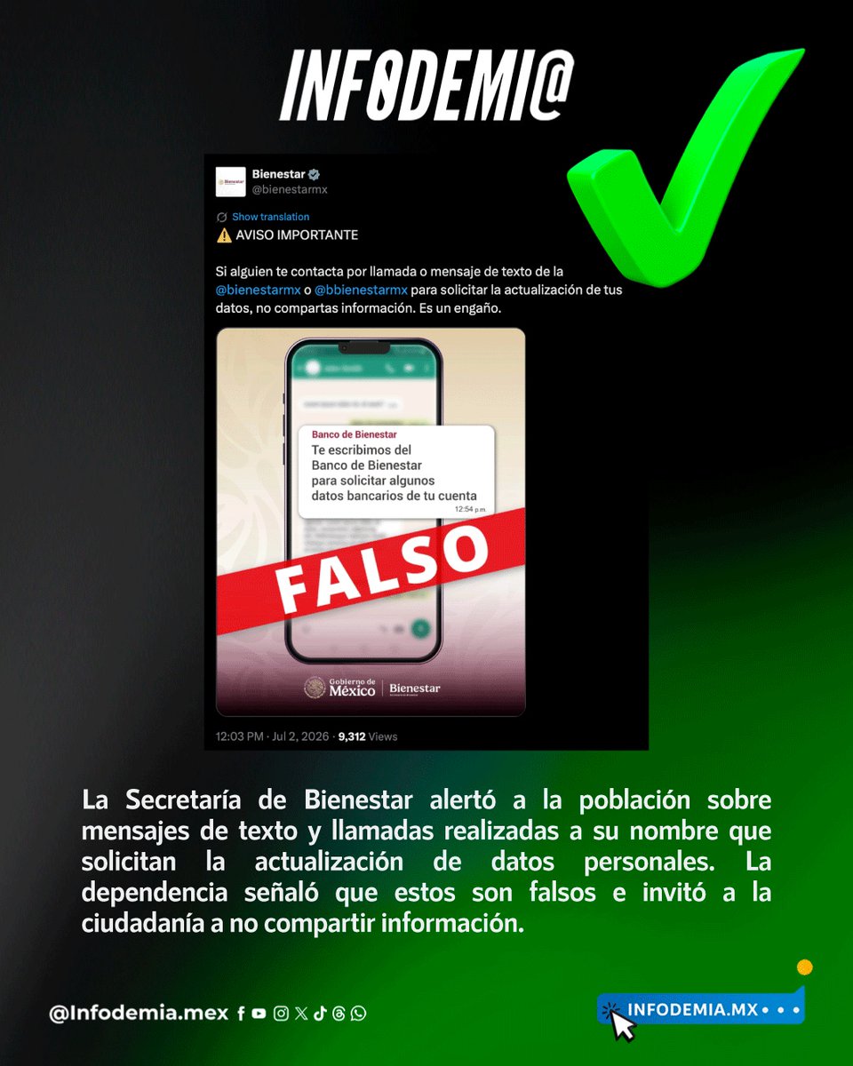 infodemiaMex's tweet photo. 🚨#Alerta

🚨#Cuidado

⚠️Alerta Secretaría de Bienestar sobre falsos mensajes de texto y llamadas a su nombre

La Secretaría de Bienestar (@bienestarmx) alertó a la población sobre mensajes de texto y llamadas realizadas a su nombre que solicitan la actualización de datos personales. La dependencia señaló que estos son falsos e invitó a la ciudadanía a no compartir información.

▶️https://t.co/mQ1dd8zaMx