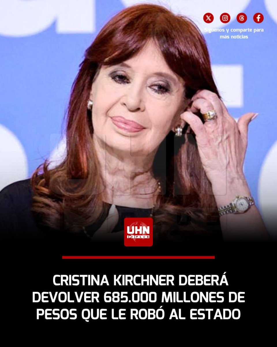 UHN_Plus's tweet photo. 🇦🇷‼️ | La Corte Suprema de Argentina sepultó los últimos recursos de Cristina Fernández de Kirchner y dejó firme el decomiso definitivo de 685.000 millones de pesos, una medida que busca recuperar los fondos sustraídos al Estado mediante la corrupción en la obra pública y que habilita de inmediato la tasación y el remate de 111 bienes pertenecientes a los condenados.