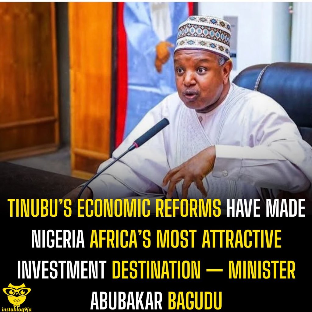 instablog9ja's tweet photo. Tinubu’s Economic Reforms Have Made Nigeria Africa’s Most Attractive Investment Destination — Minister Abubakar Bagudu

Minister of Budget and Economic Planning, Abubakar Bagudu, has said President Bola Tinubu’s economic reforms have positioned Nigeria as Africa’s most attractive investment destination by improving macroeconomic stability and restoring investor confidence.

Bagudu made the remarks while speaking at the Third Hamburg Sustainability Conference in Hamburg, Germany, where he said the reforms had created opportunities for long-term investments in infrastructure, energy, agriculture, manufacturing, digital innovation and climate-resilient development.

According to a statement issued by the Ministry of Budget and Economic Planning on Thursday, the minister reaffirmed the Federal Government’s commitment to sustaining reforms that strengthen fiscal stability, encourage private sector participation and create an enabling environment for both local and foreign investors.

He added that Nigeria would continue to deepen partnerships with the international community to mobilise sustainable investment, strengthen economic resilience and accelerate the country’s transition to a more competitive, inclusive and climate-responsive economy.

On the sidelines of the conference, Bagudu met with officials of the German-African Business Association and European financial institution ODDO BHF, where discussions focused on sustainable forestry, carbon credit financing, climate finance and green investments. Representatives of the financial institution reportedly commended the Federal Government’s economic reforms, saying recent policy measures had significantly improved Nigeria’s investment outlook.

The minister also held talks with the H2Global Foundation on Nigeria’s potential to become a major producer and exporter of green hydrogen. The meeting ended with the signing of a Memorandum of Understanding between the Ministry of Budget and Economic Planning and the foundation to collaborate on developing Nigeria’s hydrogen economy.