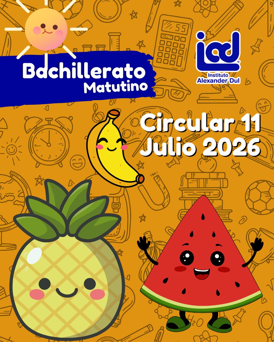 IAlexanderDul's tweet photo. Consulta la circular de Julio 2026
BACHILLERATO Matutino 🍍🍉🍊🍋🍊
https://t.co/Ux9omsGImk https://t.co/PRTKZKN73V