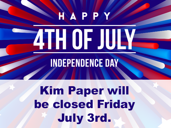 kimpaperinc's tweet photo. Kim Paper will be closed July 3rd. Happy Holiday! https://t.co/OQXtK1TX52