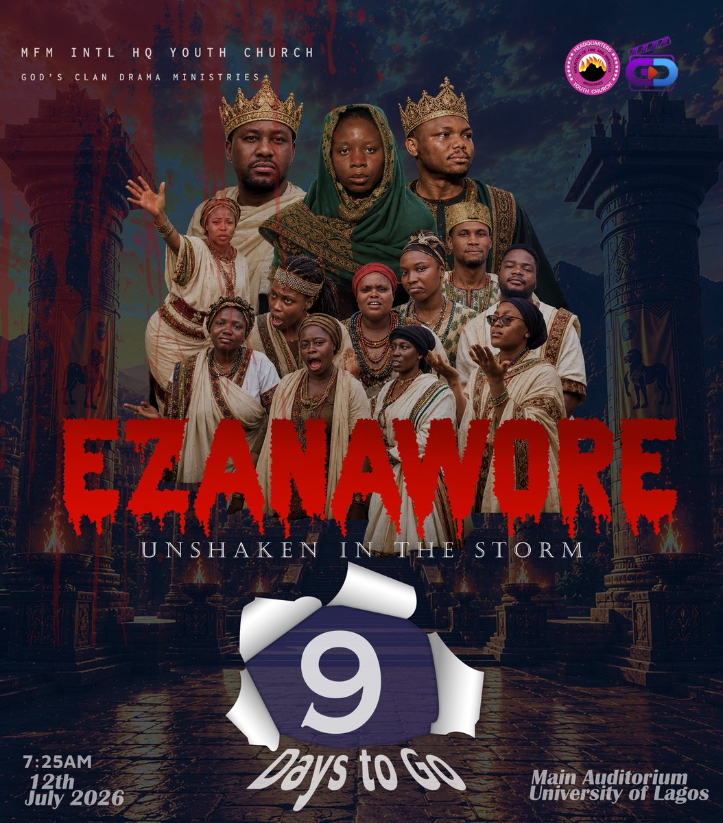 mfmintlhqyouth's tweet photo. "The storm is coming... will you stand?"
Countdown begins.
9 days to EZANAWORE — a story of thrones, betrayal, and faith that refuses to break.
📍 Main Auditorium, UNILAG
🗓️ 12th July 2026
⏰ 7:25AM
#mfmhqyouthchurch
#Ezanawore
#UnshakenInTheStorm
#9DaysToGo
#godsclandrama https://t.co/wTU5w4xLQt