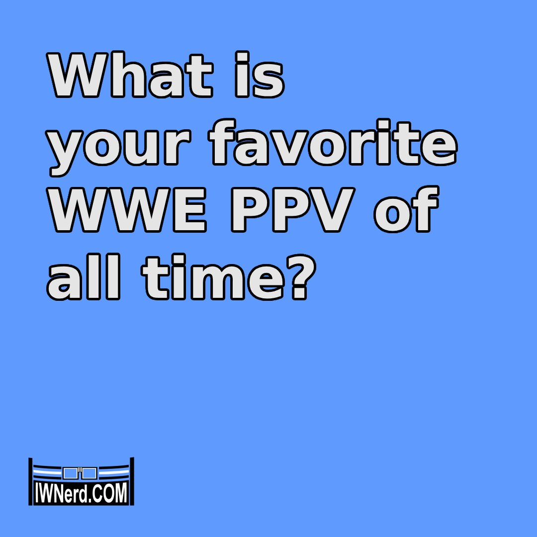 InnerN3rd's tweet photo. 🤼 What's your favorite WWE PPV of all time?

WrestleMania? Royal Rumble? SummerSlam? Something else?

👇 Let me know your pick! 

#WWE #WWEUniverse #WWEFans https://t.co/WrQfCcPIuj