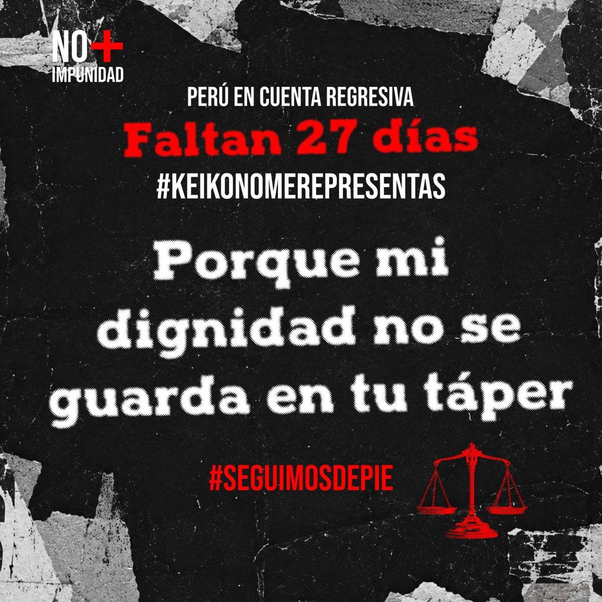claudiacisneros's tweet photo. 🇵🇪Perú en cuenta regresiva. 
Faltan 27 días⏳ #KeikoNoMeRepresentas porque mi dignidad no se guarda en tu táper. #SeguimosDePie ✊🏿 https://t.co/nMQk3fe09S