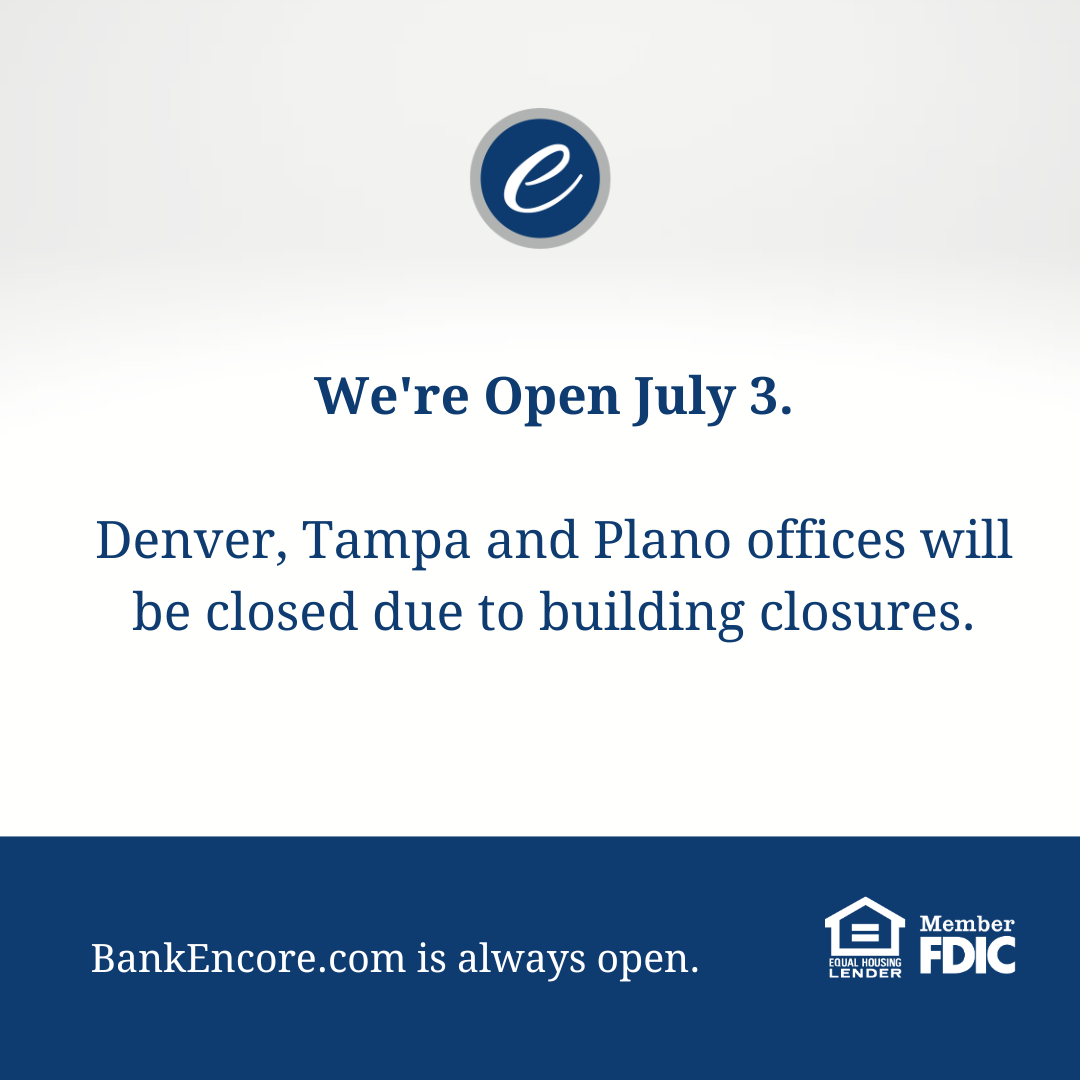 EncoreBank's tweet photo. Encore Bank will be open on Friday, July 3, 2026. Due to building closures, our Denver, Tampa, and Plano offices will be closed that day. Remember, you can access online banking at any time and you can use any ATM in the U.S. with no service charge. https://t.co/aZdsSdCcjj