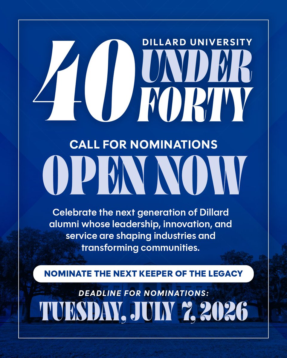 du1869's tweet photo. The search is on for Dillard University's Top
40 Under 40!

Nominate the next Keeper of the Legacy and help us celebrate the outstanding alumni who exemplify excellence.
Nominations close Tuesday, July 7, 2026 .

Click here to submit nominations: https://t.co/vy2tRGYXbY https://t.co/VwjRPkIEby