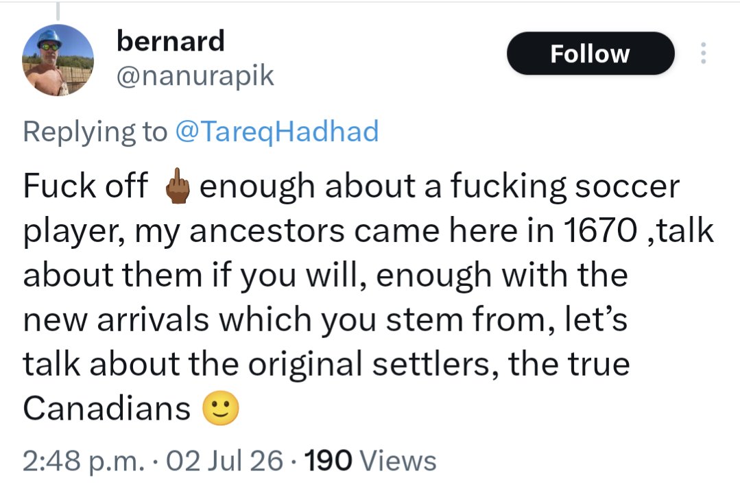 Bertrand_Boily's tweet photo. Your ancestors came here in 1670? Big deal. There have been people here long before they ever came as you claim. True Canadians? That doesn't include you. In your bio, it says "True Canadian patriot." More like hatriot. You probably should consider remigrating. https://t.co/uGiEqSitRA