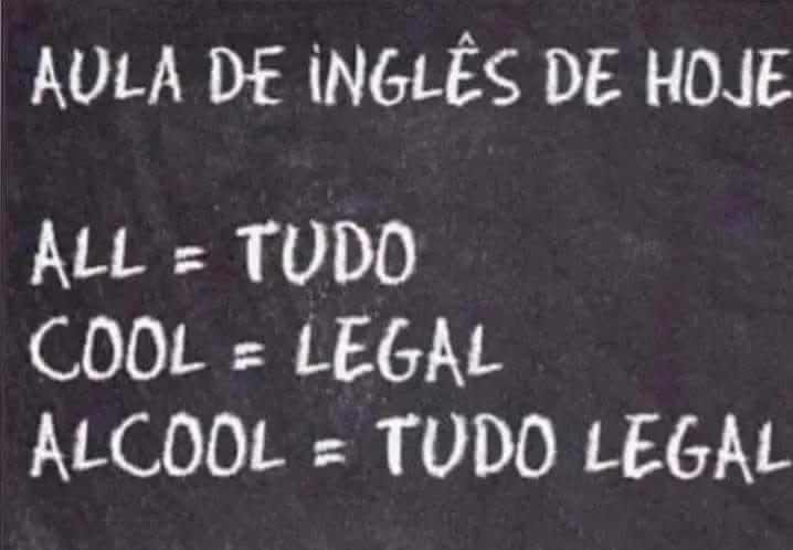 Kohlsdorff's tweet photo. @teacherpaulagab Uai! Ensina o vocabulário do bar. Pelo que aprendi na escola, ALL = tudo, COOL = legal, então ALCOOL = tudo legal. 🍻🤪 https://t.co/jlkRCJnvDL