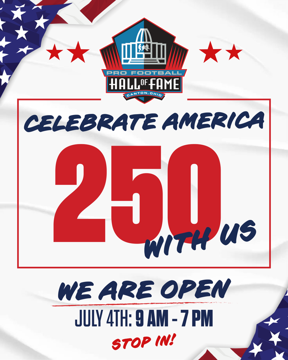 ProFootballHOF's tweet photo. The Pro Football Hall of Fame celebrates America’s 250 🇺🇸 Join us Saturday, July 4, as the Hall is open and ready to welcome holiday visitors. https://t.co/FY7VKYdDin https://t.co/HhJXPsPElK